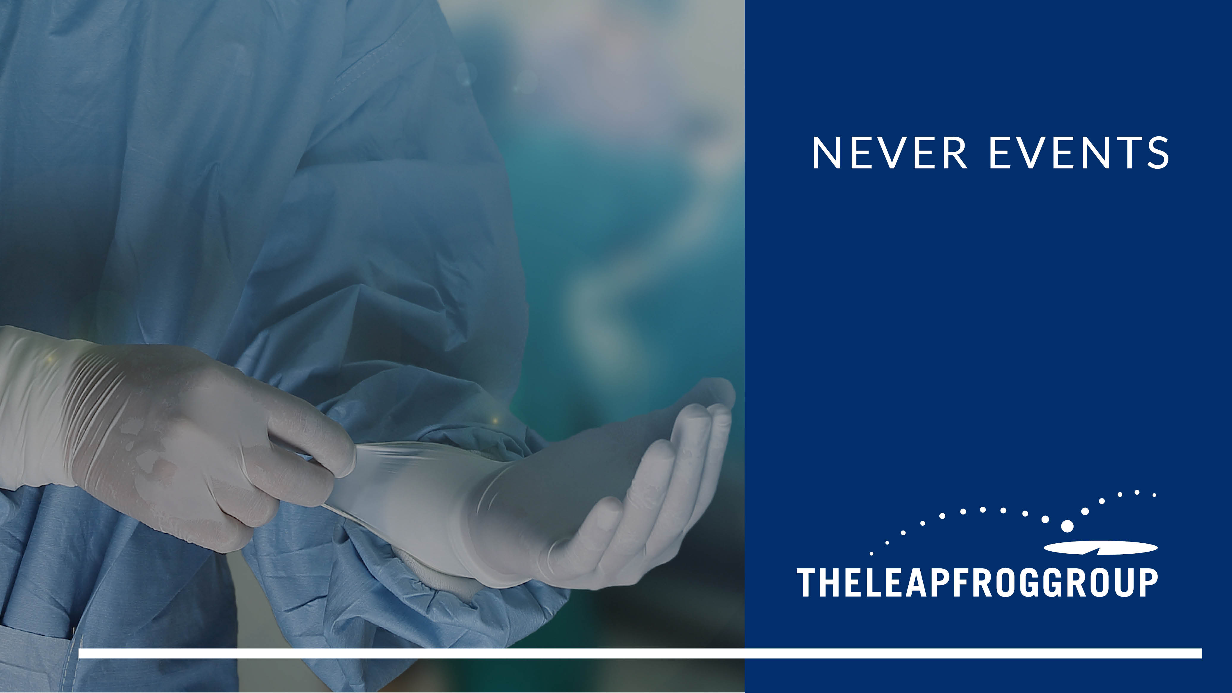 New Report from The Leapfrog Group Examines Hospital Policies on Never